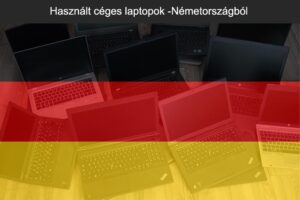 Használt céges laptopok -Németországból
