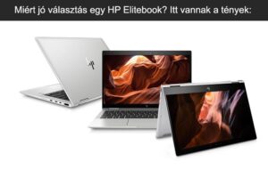 Miért jó választás egy HP Elitebook? Itt vannak a tények: