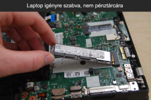 Laptop igényre szabva, nem pénztárcára