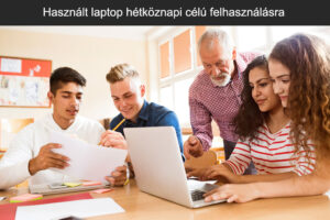 Használt laptop hétköznapi célú felhasználásra