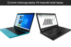 Új home műanyag laptop VS használt üzleti laptop