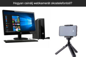 Hogyan csinálj webkamerát a számítógépedhez a mobilodból?