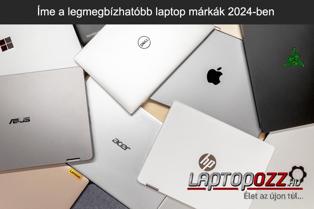 Íme a legmegbízhatóbb laptop márkák 2024-ben