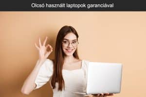 Olcsó használt laptopok garanciával a Laptopozznál