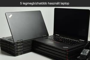 5 legmegbízhatóbb használt laptop