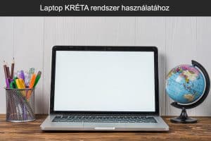 Megfizethető használt laptop KRÉTA rendszer használatához
