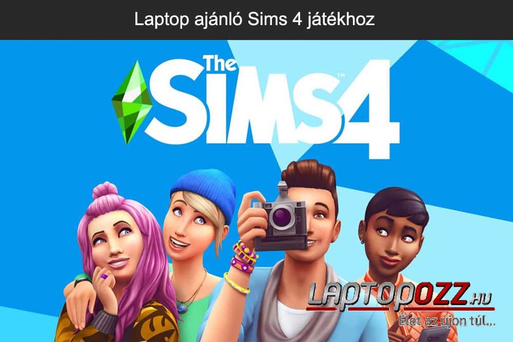 Laptop ajánló Sims 4 játékhoz