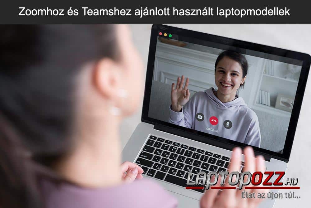 Zoomhoz és Teamshez ajánlott használt laptopmodellek