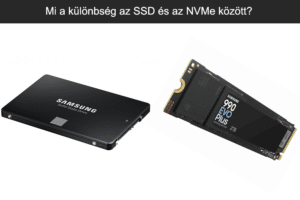 Mi a különbség az SSD és az NVMe között