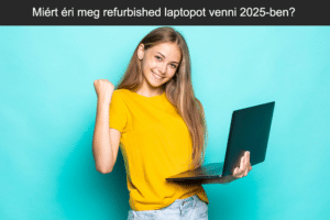 Miért éri meg refurbished laptopot venni 2025-ben
