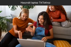 Használt laptop TikTokhoz